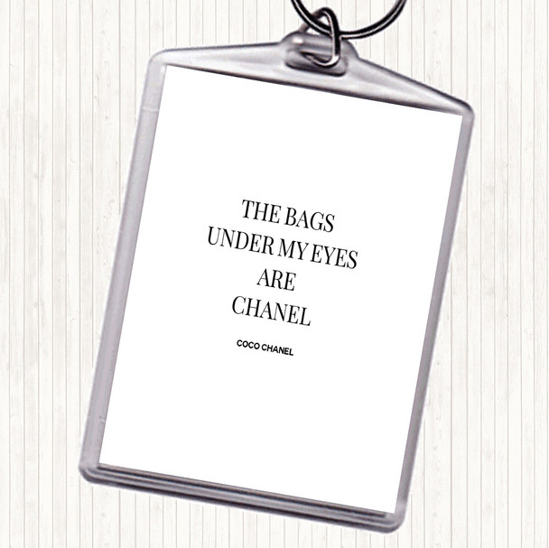 White Black Coco Chanel Bags Under My Eyes Quote Bag Tag Keychain Keyring