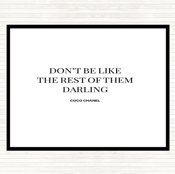 White Black Coco Chanel Don't Be Like The Rest Of Them Quote Mouse Mat Pad