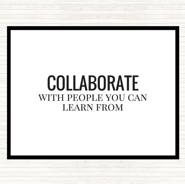 White Black Collaborate Quote Mouse Mat Pad