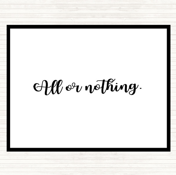 White Black All Or Nothing Quote Mouse Mat Pad