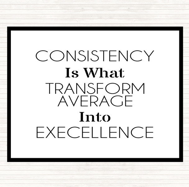 White Black Consistency Quote Mouse Mat Pad