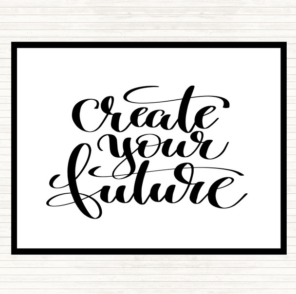 White Black Create Your Future Quote Mouse Mat Pad