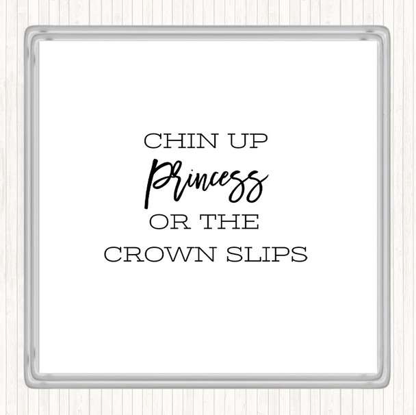 White Black Crown Slips Quote Drinks Mat Coaster