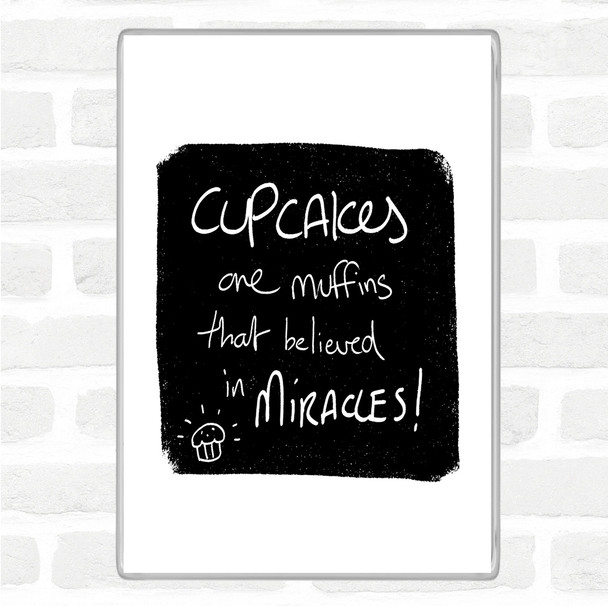 White Black Cupcakes Muffins Quote Jumbo Fridge Magnet