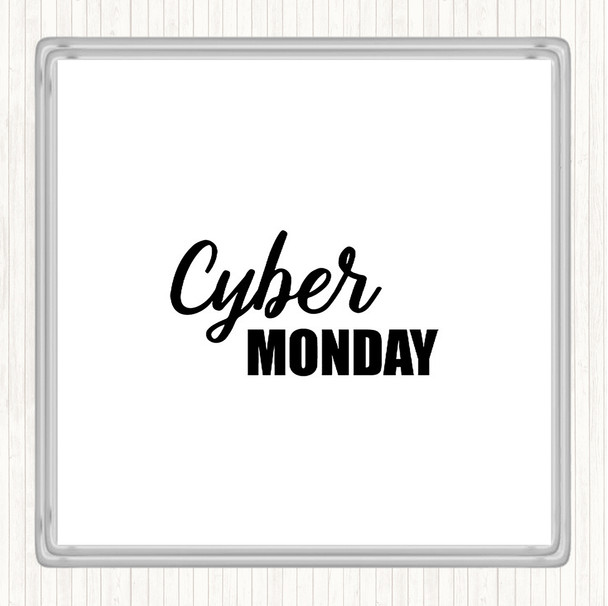 White Black Cyber Monday Quote Drinks Mat Coaster