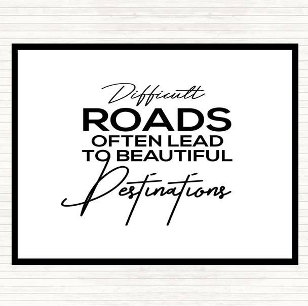 White Black Difficult Roads Quote Mouse Mat Pad