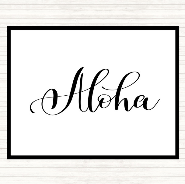 White Black Aloha Quote Dinner Table Placemat