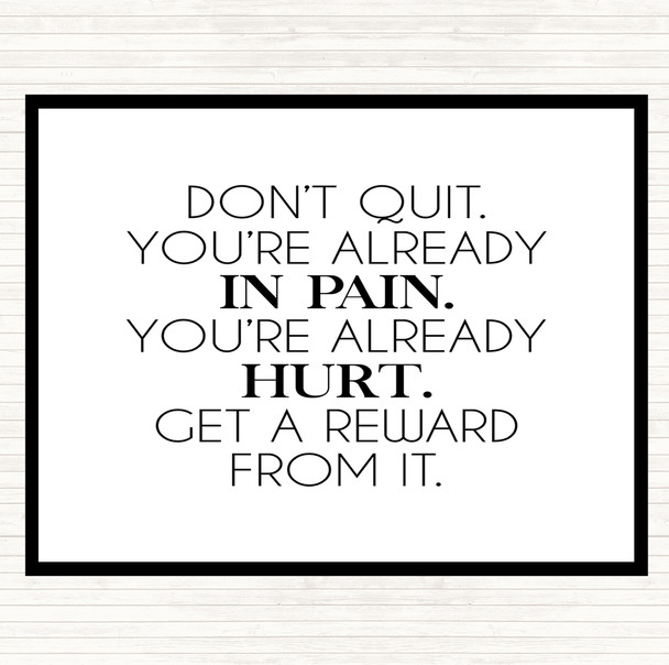 White Black Already In Pain Quote Mouse Mat Pad