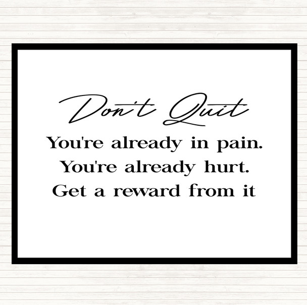 White Black Don't Quit Quote Mouse Mat Pad