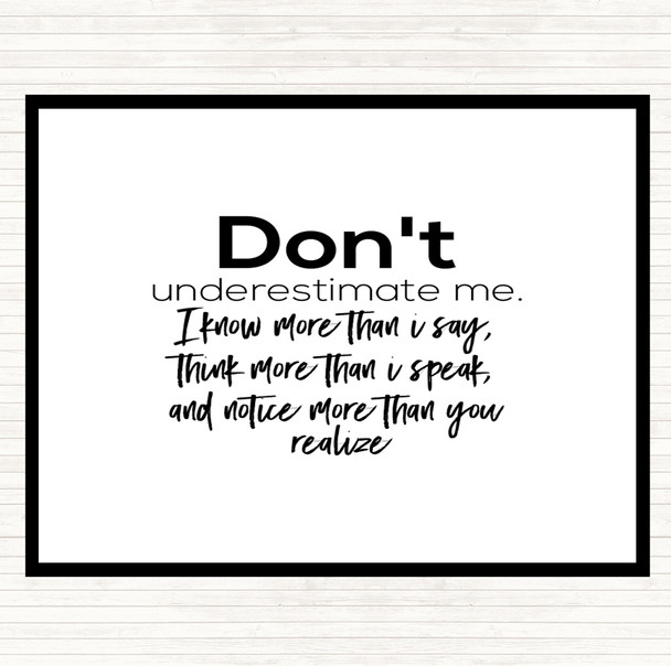 White Black Don't Underestimate Me Quote Mouse Mat Pad