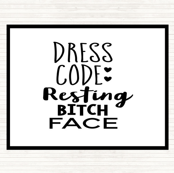 White Black Dress Code Resting Bitch Face Quote Mouse Mat Pad