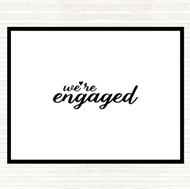 White Black Engaged Quote Mouse Mat Pad
