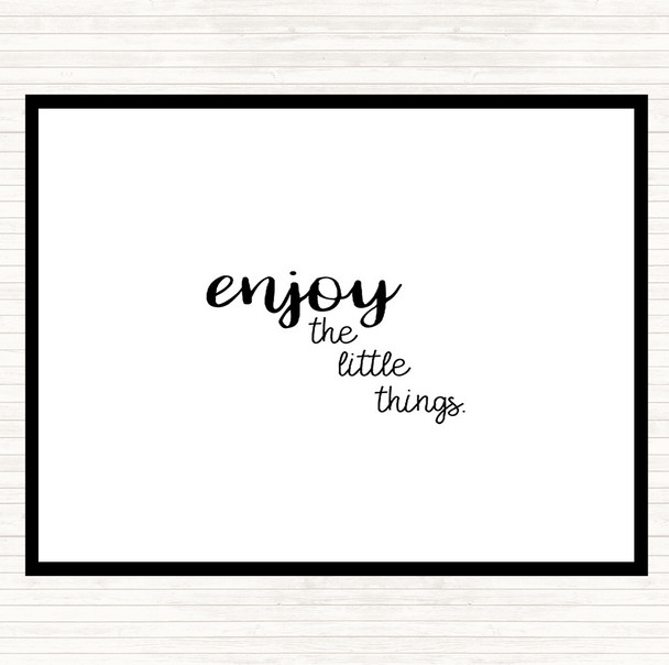 White Black Enjoy The Little Things Quote Mouse Mat Pad