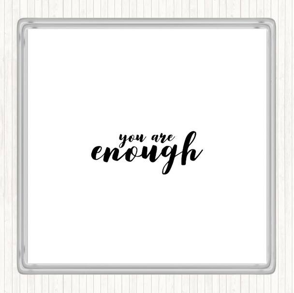 White Black Enough Quote Drinks Mat Coaster