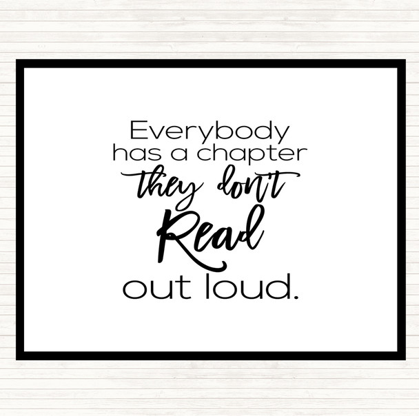 White Black Everybody Has A Chapter Quote Mouse Mat Pad