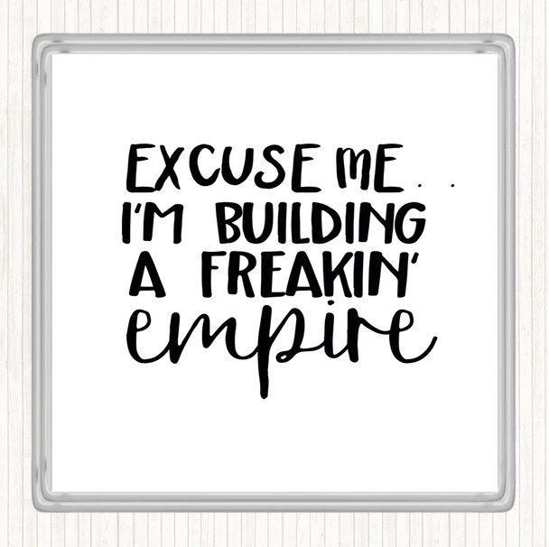 White Black Excuse Me Quote Drinks Mat Coaster
