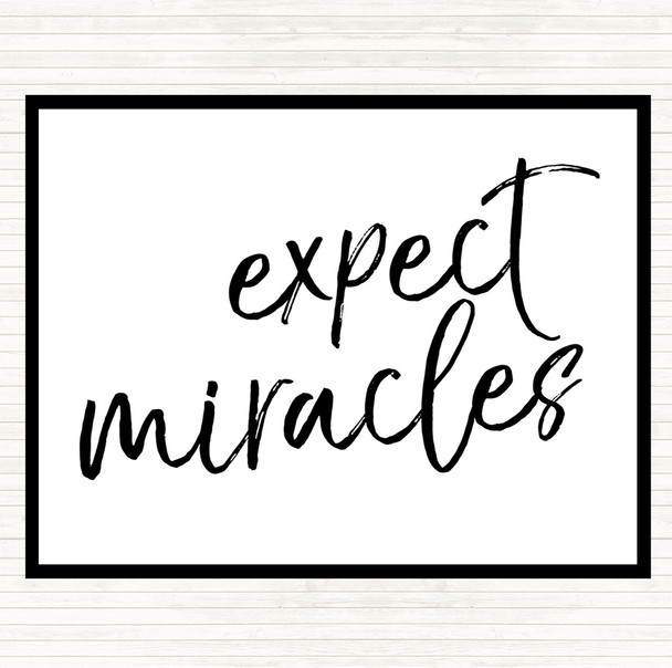 White Black Expect Miracles Quote Mouse Mat Pad