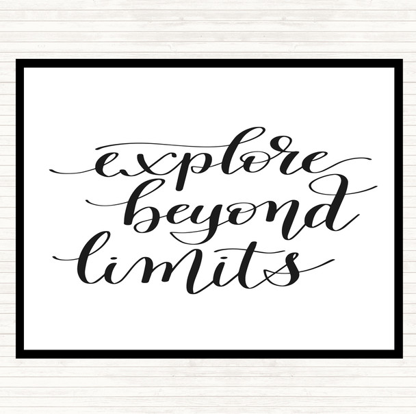 White Black Explore Beyond Limits Quote Dinner Table Placemat