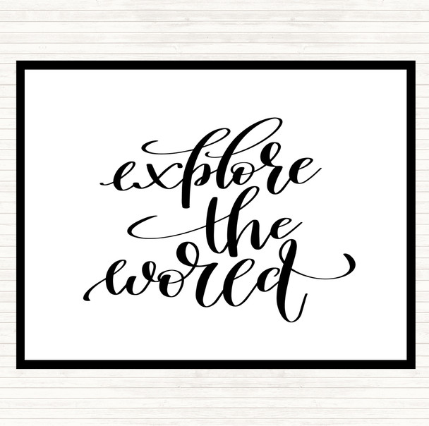 White Black Explore The World Quote Dinner Table Placemat
