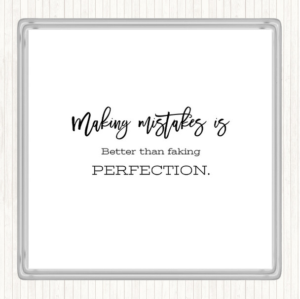 White Black Faking Perfection Quote Drinks Mat Coaster