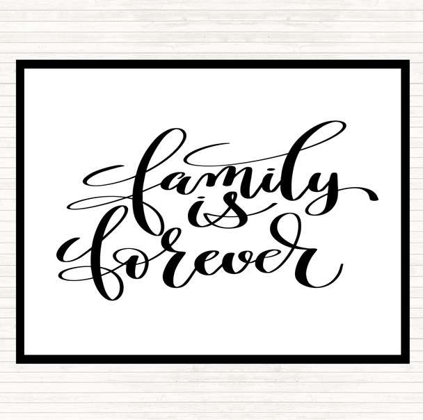 White Black Family Is Forever Quote Dinner Table Placemat