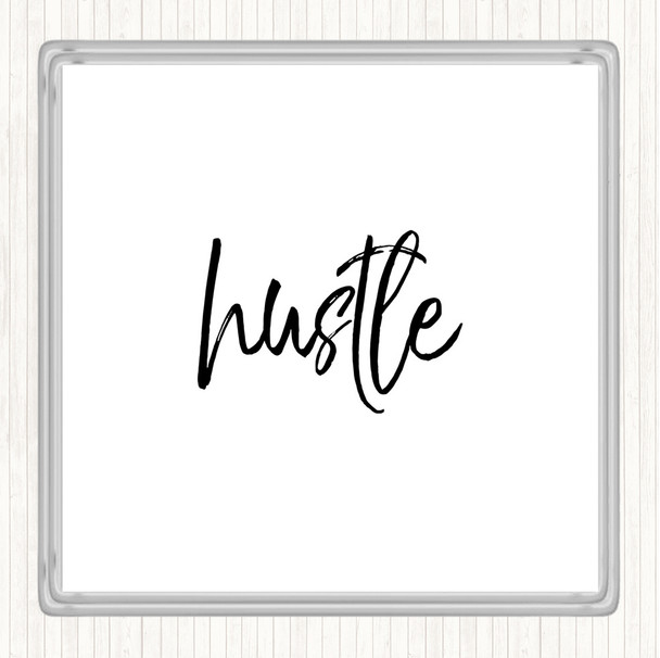 White Black Fancy Hustle Quote Drinks Mat Coaster