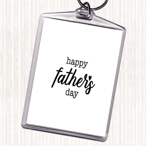 White Black Fathers Day Quote Bag Tag Keychain Keyring