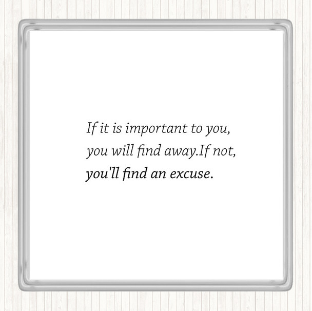 White Black Find A Way Quote Drinks Mat Coaster