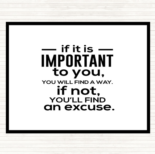 White Black Find An Excuse Quote Dinner Table Placemat