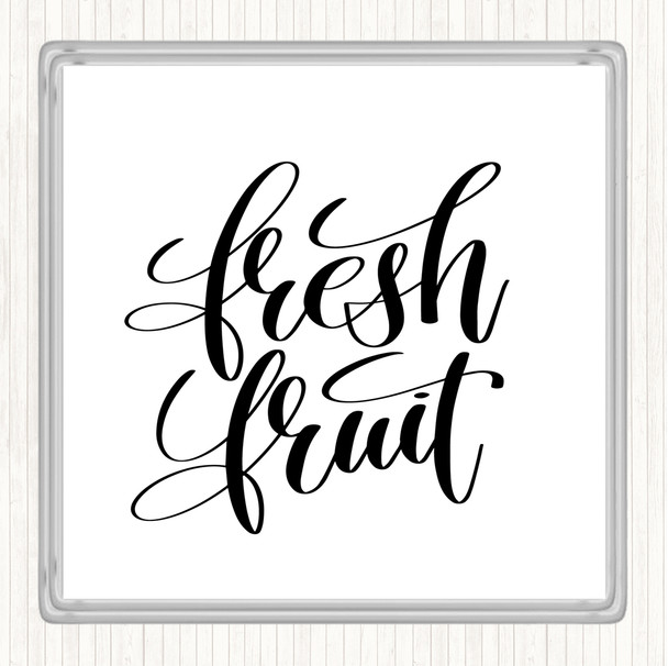 White Black Fresh Fruit Quote Drinks Mat Coaster