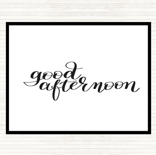 White Black Good Afternoon Quote Dinner Table Placemat