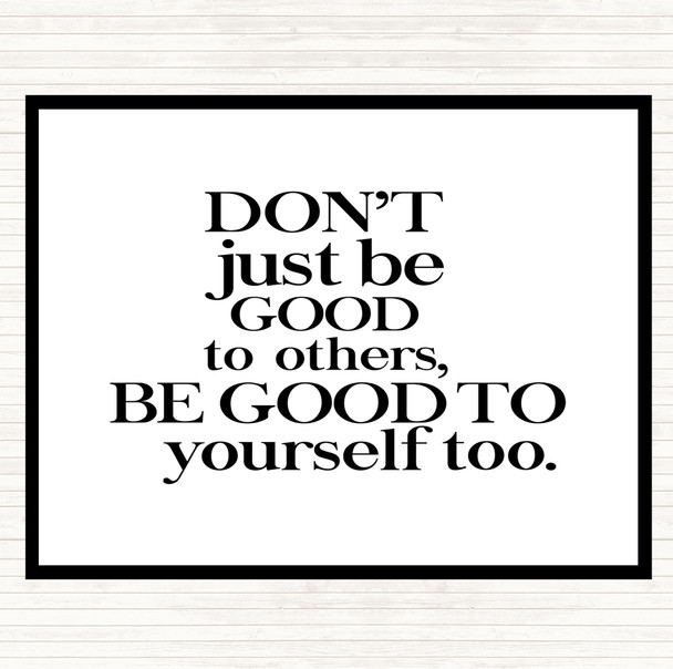 White Black Good To Yourself Quote Mouse Mat Pad