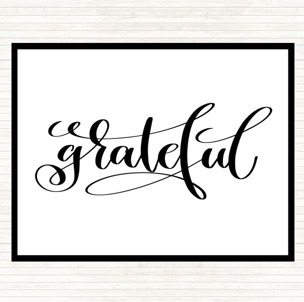 White Black Grateful Swirl Quote Dinner Table Placemat