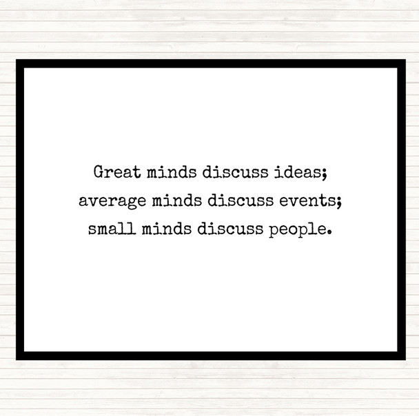White Black Great Minds Discuss Ideas Quote Dinner Table Placemat