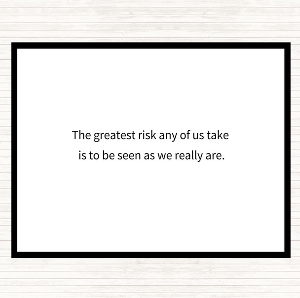 White Black Greatest Risk Quote Dinner Table Placemat