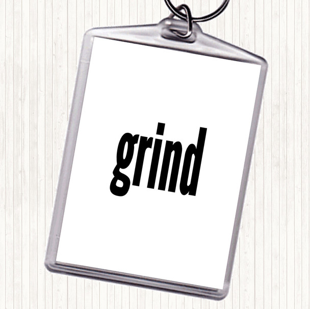 White Black Grind Quote Bag Tag Keychain Keyring