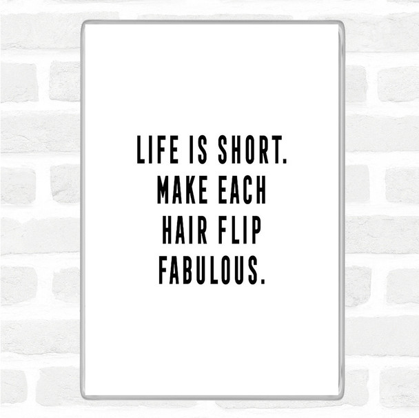 White Black Hair Flip Fabulous Quote Jumbo Fridge Magnet