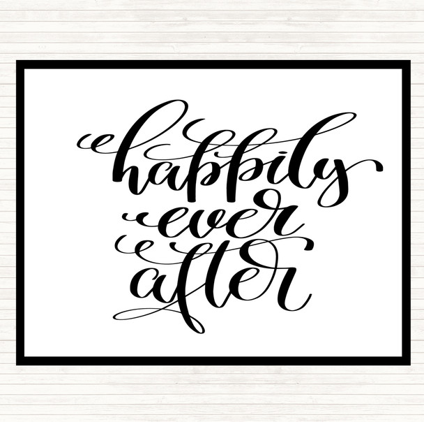 White Black Happily Ever After Quote Mouse Mat Pad