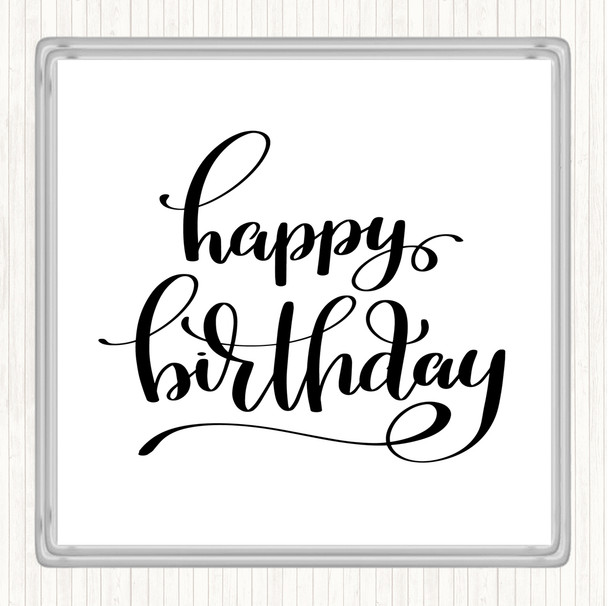 White Black Happy Birthday Swirl Quote Drinks Mat Coaster