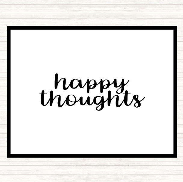 White Black Happy Thoughts Quote Mouse Mat Pad