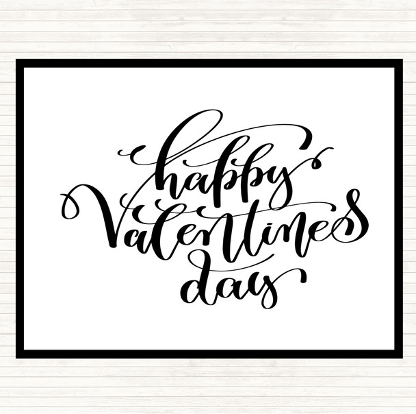 White Black Happy Valentines Quote Dinner Table Placemat