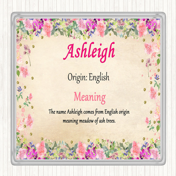 Ashleigh Name Meaning Drinks Mat Coaster Floral