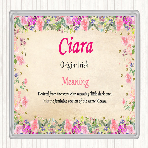 Ciara Name Meaning Drinks Mat Coaster Floral