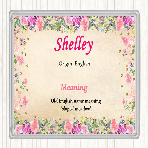 Shelley Name Meaning Drinks Mat Coaster Floral