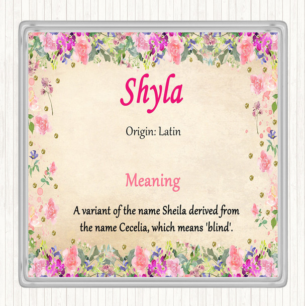 Shyla Name Meaning Drinks Mat Coaster Floral