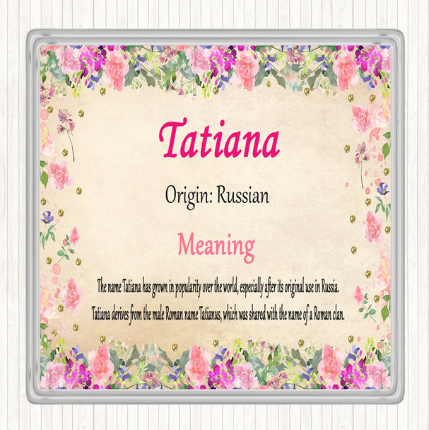 Tatiana Name Meaning Drinks Mat Coaster Floral