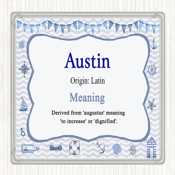 Austin Name Meaning Drinks Mat Coaster Nautical