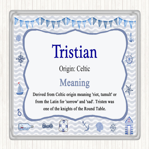 Tristian Name Meaning Drinks Mat Coaster Nautical