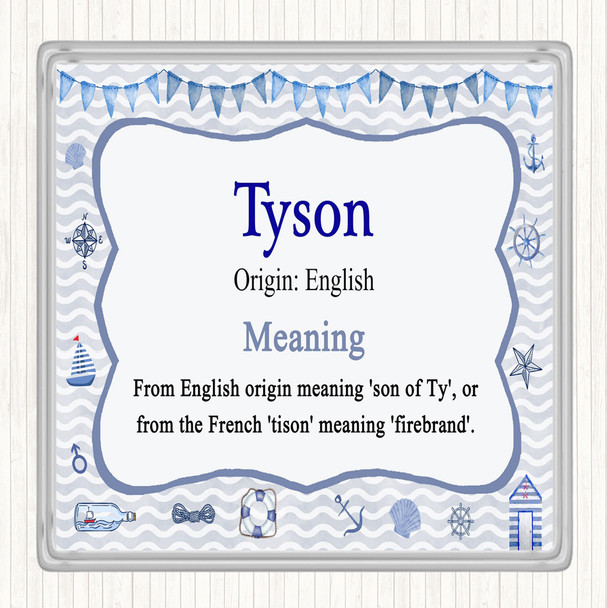 Tyson Name Meaning Drinks Mat Coaster Nautical