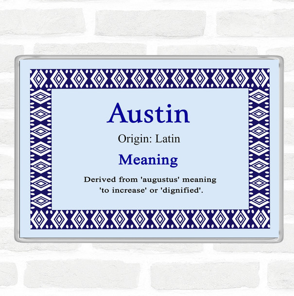 Austin Name Meaning Jumbo Fridge Magnet Blue